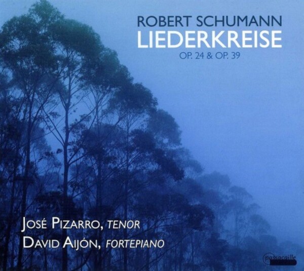 Schumann - Liederkreise, opp. 24 & 39 | Passacaille PAS1001