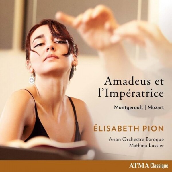 Montgeroult & Mozart - Amadeus et lImperatrice | Atma Classique ACD22885