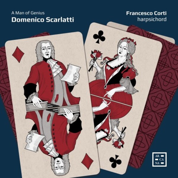 D Scarlatti - A Man of Genius: Keyboard Sonatas