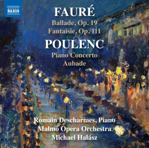 Faure - Ballade, Fantaisie; Poulenc - Piano Concerto, Aubade | Naxos 8574570