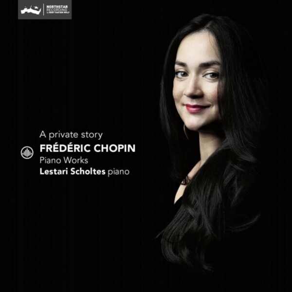 Chopin - A Private Story: Piano Works