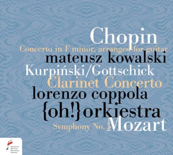 Chopin - Piano Concerto no.2 (arr. for guitar); Kurpinski, Mozart | NIFC (National Institute Frederick Chopin) NIFCCD157