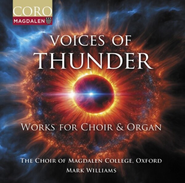 Voices of Thunder: Works for Choir & Organ