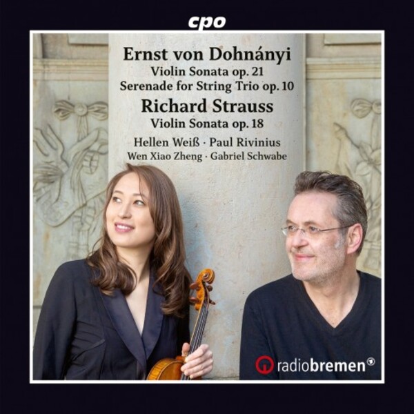 Dohnanyi - Violin Sonata & Serenade; R Strauss - Violin Sonata