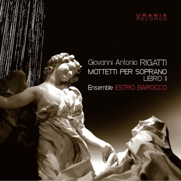 Rigatti - Motetti per soprano, Book 2 | Urania LDV14034