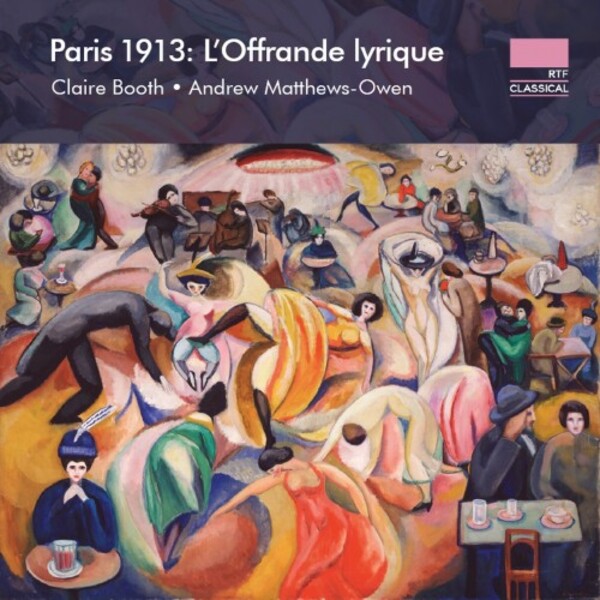Paris 1913: LOffrande lyrique | Nimbus - Alliance NI6455