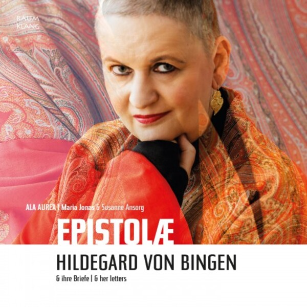 Epistolae: Hildegard of Bingen and Her Letters | Raumklang RK4304