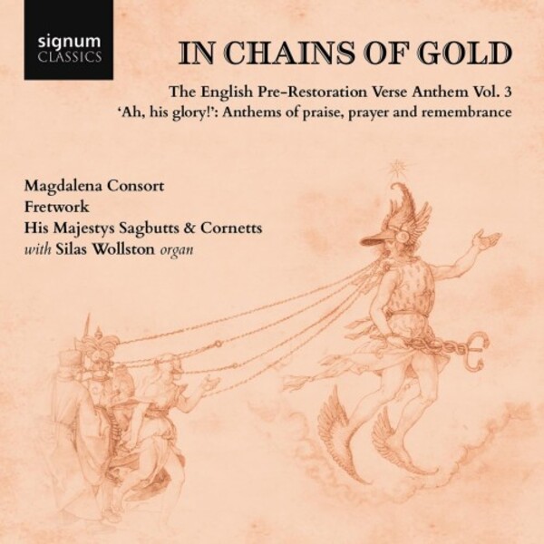 In Chains of Gold: The English Pre-Restoration Verse Anthem Vol.3 | Signum SIGCD931
