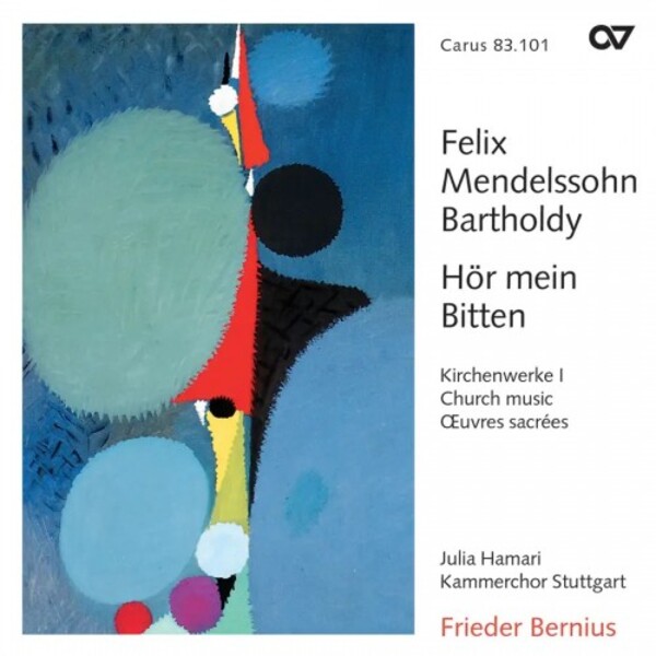Mendelssohn - Hor mein Bitten: Church Music Vol.1