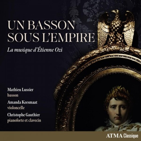 Ozi - Un Basson sous lEmpire: Bassoon Sonatas