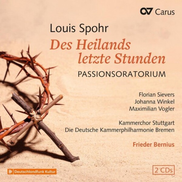 Spohr - Des Heilands letzte Stunden