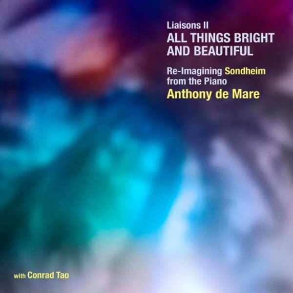 Liaisons II: All Things Bright and Beautiful - Re-Imagining Sondheim from the Piano