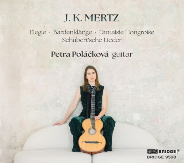 Mertz - Elegie, Bardenklange, Fantaisie hongroise, Schubertsche Lieder