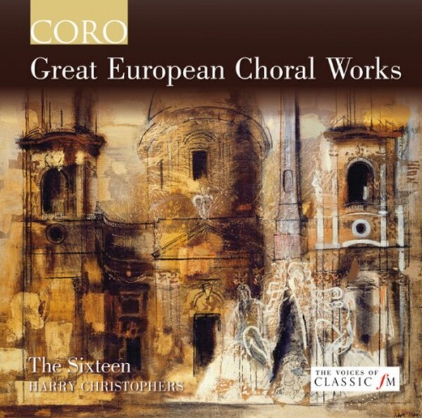 The Sixteen, Harry Christophers - Great European Choral Works (USED)