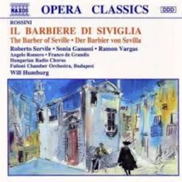Rossini - Servile, Ganassi, Vargas, Romero, Hungarian Radio Chorus, Failoni Chamber Orchestra, Budapest, Will Humburg - Il Barbiere Di Siviglia  The Barber Of Seville  Der Barbier von Sevilla