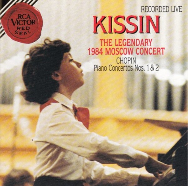 Chopin, Kissin - The Legendary 1984 Moscow Concert Piano Concertos Nos. 1 & 2 (USED) | RCA - Red Seal 09026683782