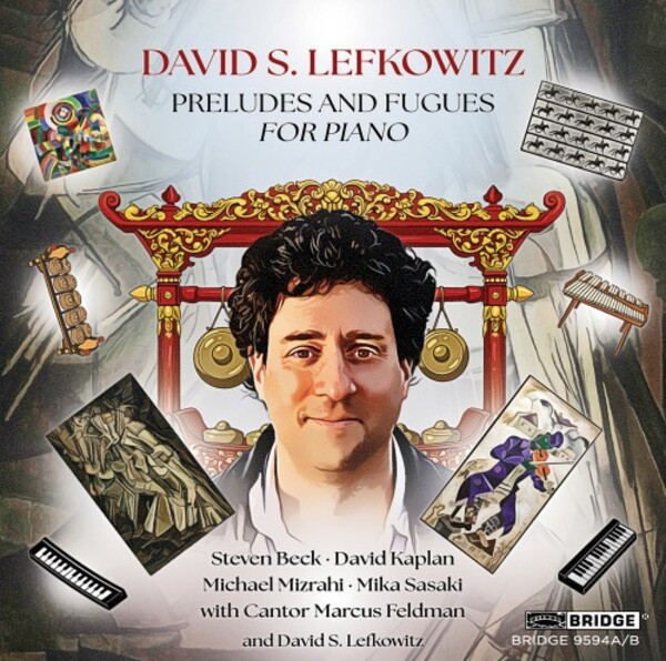 Lefkowitz - Preludes and Fugues for Piano | Bridge BRIDGE9594AB