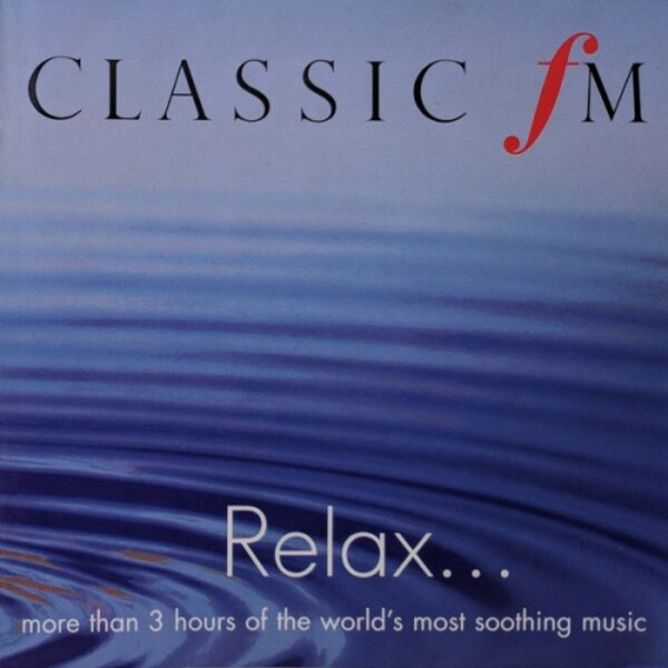 Relax...more than 3 hours of the world’s most soothing music (USED)