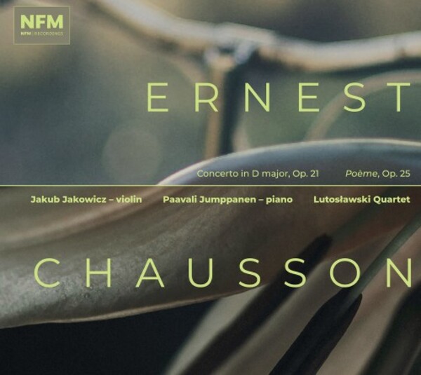 Chausson - Concerto in D major, op.21, Poeme, op.25