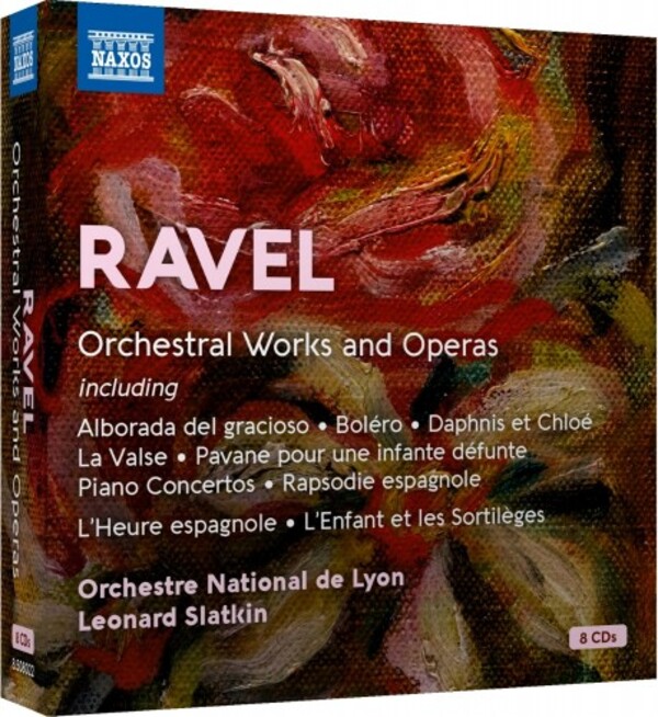 Ravel - Orchestral Works and Operas