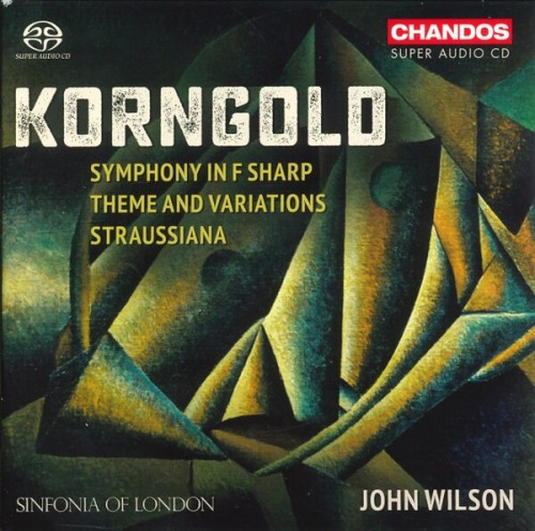 Korngold, Sinfonia Of London, John Wilson 15 - Symphony In F Sharp, Etc.