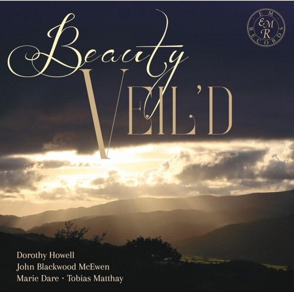 Beauty Veild: Howell, McEwen, Dare, Matthay