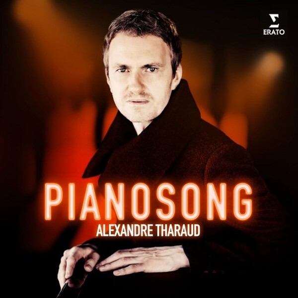 Alexandre Tharaud: Pianosong