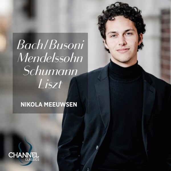 Bach-Busoni, Mendelssohn, Schumann, Liszt - Piano Works