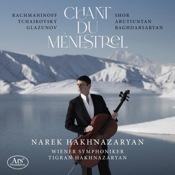 Narek Hakhnazaryan: Chant du menestrel