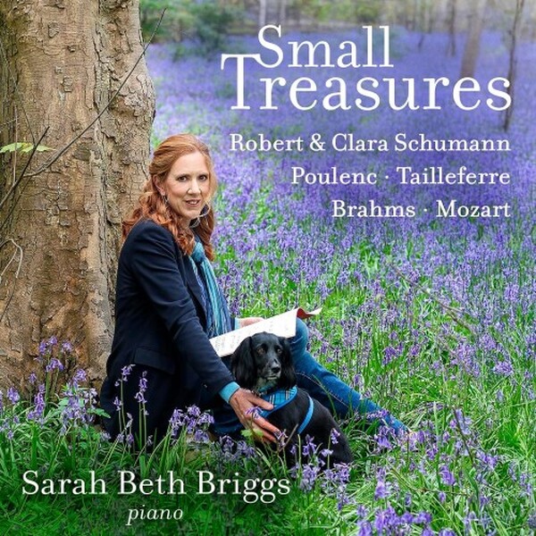 Small Treasures: R & C Schumann, Poulenc, Tailleferre, Brahms, Mozart