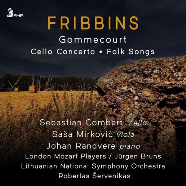 Fribbins - Gommecourt, Cello Concerto, Folk Songs