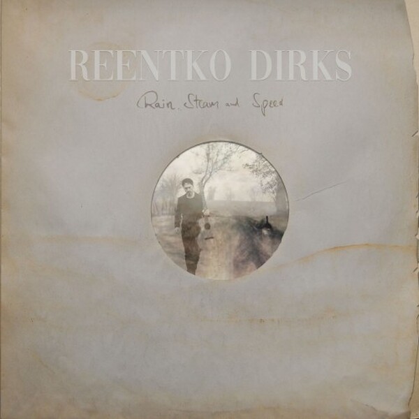 Reentko Dirks: Rain, Steam and Speed (Vinyl LP)
