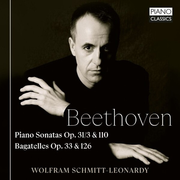 Beethoven - Piano Sonatas 18 & 31, Bagatelles opp. 33 & 126