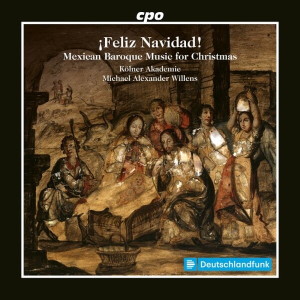 Feliz Navidad: Mexican Baroque Music for Christmas