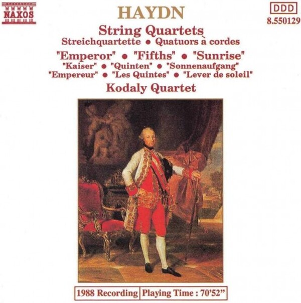 Haydn - Kodaly Quartet - String Quartets Streichqaurtette Quatuors  Cordes - Emperor  Fifths  Sunrise Kaiser  Quinten  Sonnenaufgang Empereur  Les Quintes  Lever De Soleil (USED)