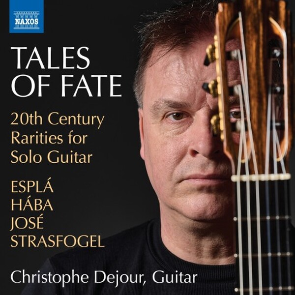 Tales of Fate: 20th-Century Rarities for Solo Guitar