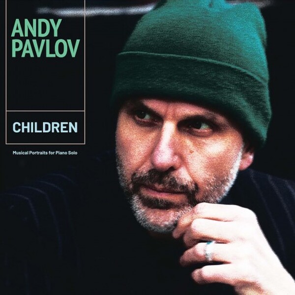 Pavlov - Children: Musical Portraits for Piano Solo (Vinyl LP) | NEO Classics NC20000