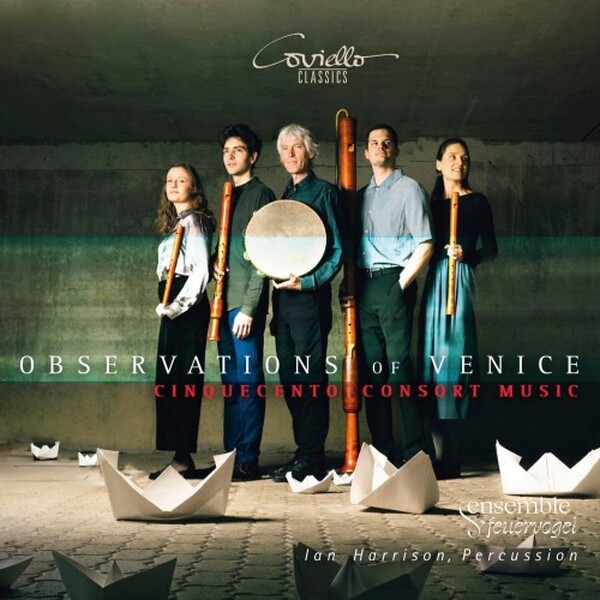 Observations of Venice: Cinquecento Consort Music