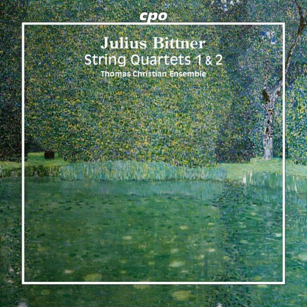 Bittner - String Quartets 1 & 2