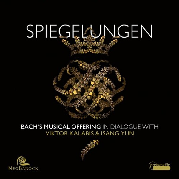 Spiegelungen: Bach�s Musical Offering in Dialogue with Kalabis & Yun