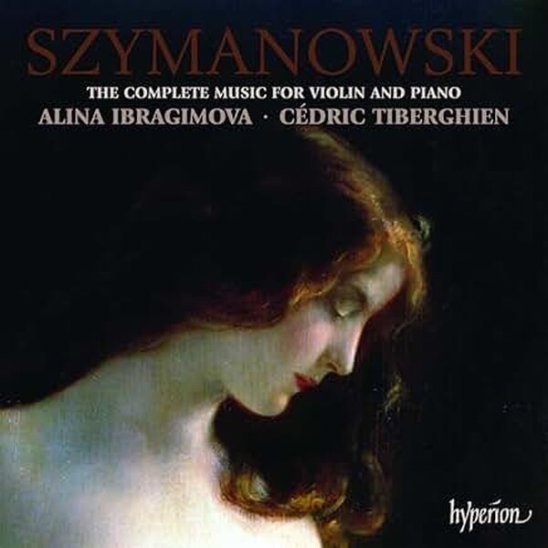 Szymanowski - Complete Music for Violin & Piano
