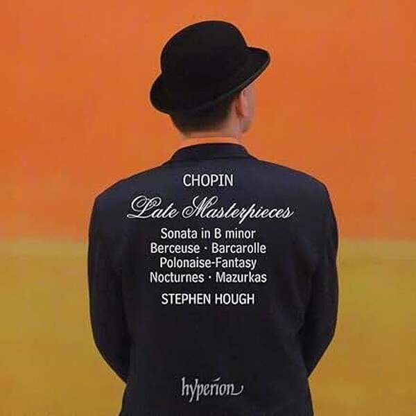 Chopin - Late Masterpieces