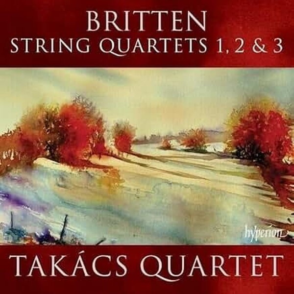 Britten - String Quartets Nos 1, 2 & 3