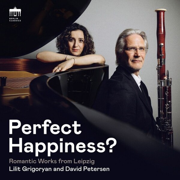 Perfect Happiness: Romantic Works from Leipzig