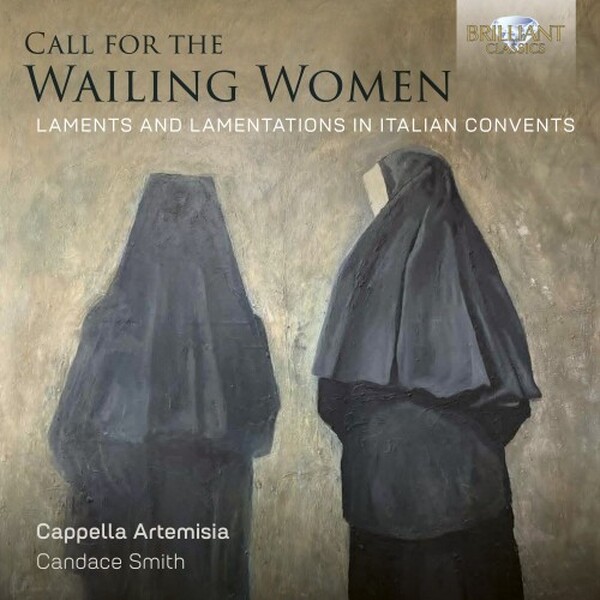 Call for the Wailing Women: Laments and Lamentations in Italian Convents