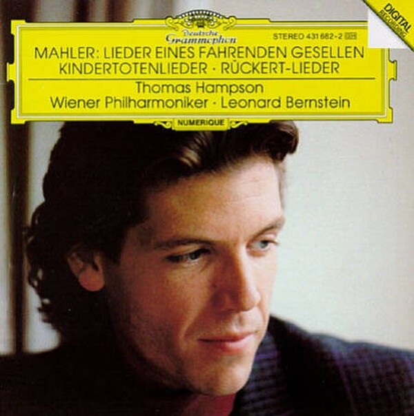 Mahler: Lieder eines fahrenden Gesellen; Kindertotenlieder; R�ckert-Lieder