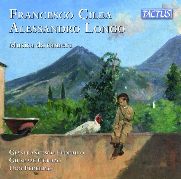 Cilea & Longo - Chamber Music