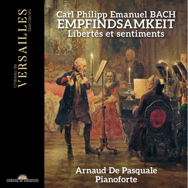 CPE Bach - Empfindsamkeit: Libertes et sentiments