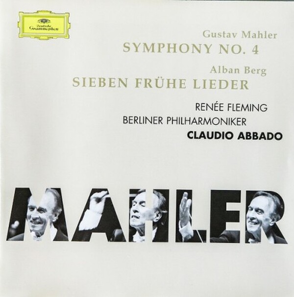 Mahler: Symphonie No.4; Berg: 7 fr�he Lieder