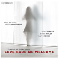 Love Bade Me Welcome  Renaissance Love Songs